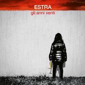Estra - GLI ANNI VENTI