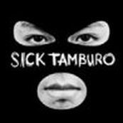 Sick Tamburo - SICK TAMBURO