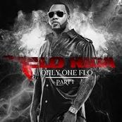 Flo Rida - ONLY ONE FLO (PART 1)