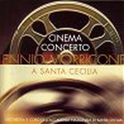 CINEMA CONCERTO Ennio Morricone
