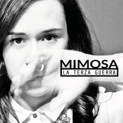 Mimosa Campironi - LA TERZA GUERRA