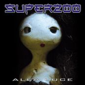 Superzoo - ALLA LUCE