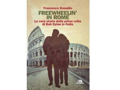 Freewheelin&apos; in Roma