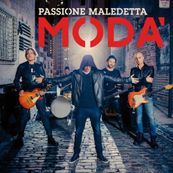 Mod&agrave; - PASSIONE MALEDETTA