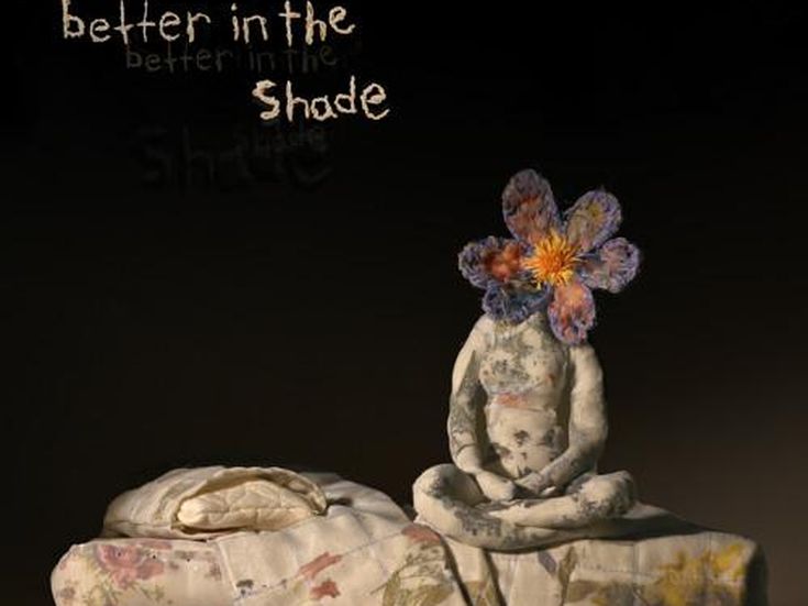 BETTER IN THE SHADE Patrick Watson