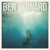 Ben Howard - EVERY KINGDOM Ben Howard - EVERY KINGDOM