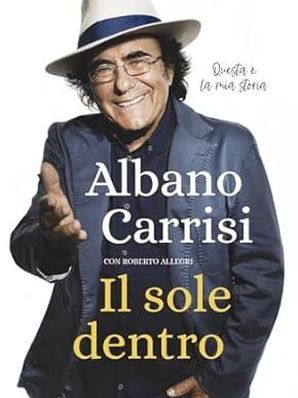 IL SOLE DENTRO Albano Carrisi con Roberto Allegri