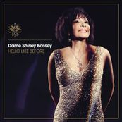 Shirley Bassey - HELLO LIKE BEFORE Shirley Bassey - HELLO LIKE BEFORE