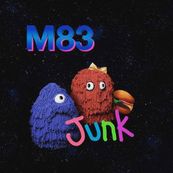 M83 - JUNK