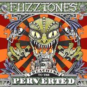 Fuzztones - PREACHING TO THE PERVERTED