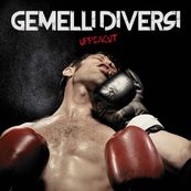Gemelli DiVersi - UPPERCUT