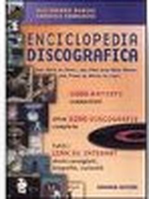 ENCICLOPEDIA DISCOGRAFICA Alessandro Bonini e Emanuele Tamagnini