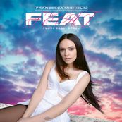 Francesca Michielin - FEAT (FUORI DAGLI SPAZI)