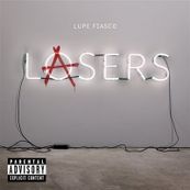 Lupe Fiasco - LASERS