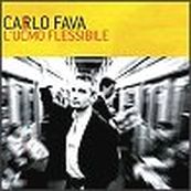 Carlo Fava - L&#039;UOMO FLESSIBILE (SANREMO 2006)