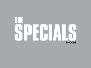 ENCORE Specials