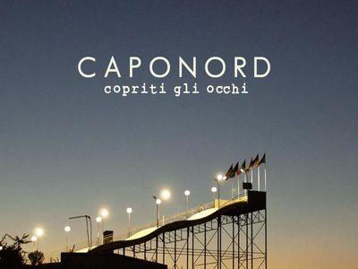 Caponord, è ‘Copriti gli occhi’ il nuovo album 