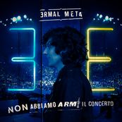 Ermal Meta - NON ABBIAMO ARMI IL CONCERTO (LIVE)