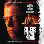 Robbie Robertson - KILLERS OF THE FLOWER MOON (SOUNDTRACK FROM THE APPLE ORIGINAL FILM)