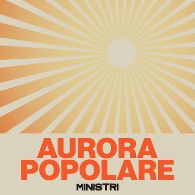 AURORA POPOLARE Ministri