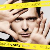 Michael Bubl&eacute; - CRAZY LOVE