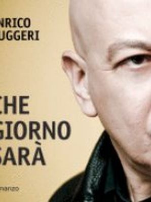 CHE GIORNO SARÀ Enrico Ruggeri