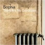 Sophia - THERE ARE NO GOODBYES