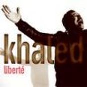 Khaled - LIBERTE