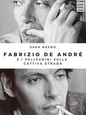 FABRIZIO DE ANDRÉ E I PELLEGRINI SULLA CATTIVA STRADA Sara Boero