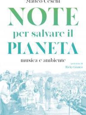 NOTE PER SALVARE IL PIANETA Matteo Ceschi