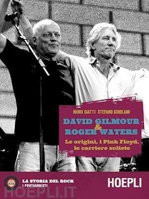 DAVID GILMOUR &amp; ROGER WATERS Nino Gatti e Stefano Girolami