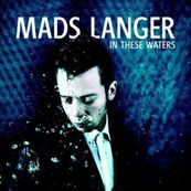 Mads Langer - IN THESE WATERS