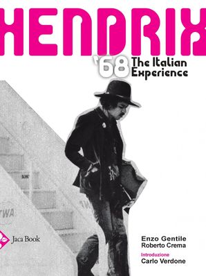 HENDRIX – ’68, THE ITALIAN EXPERIENCE Enzo Gentile e Roberto Crema