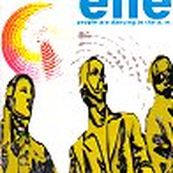 Elle - PEOPLE ARE DANCING IN THE A.M.