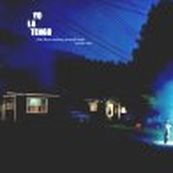 Yo La Tengo - AND THEN NOTHING TURNED ITSELF INSIDE OUT