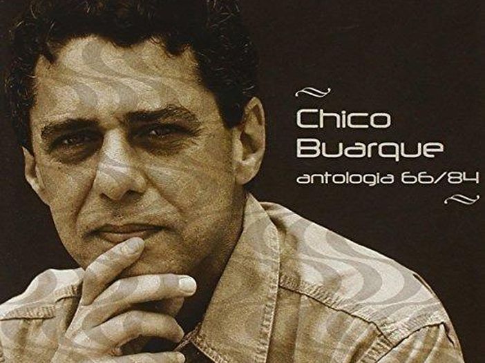 Chico Buarque de Hollanda, quando la Bossa Nova è arte Chico Buarque de Hollanda, quando la Bossa Nova è arte