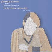 Perturbazione - LA BUONA NOVELLA