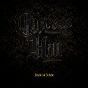 Cypress Hill - BACK IN BLACK