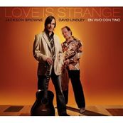Jackson Browne - LOVE IS STRANGE