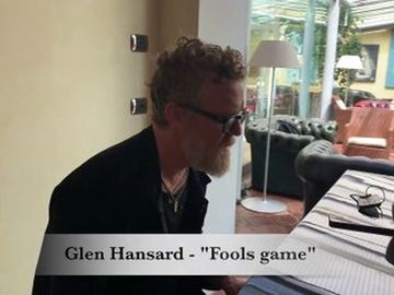 Glen Hansard - "Fools game" (#NoFilter)