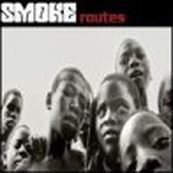Smoke - ROUTES