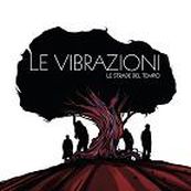 Le Vibrazioni - LE STRADE DEL TEMPO