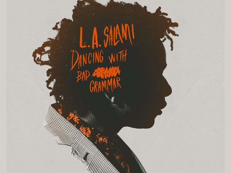 DANCING WITH BAD GRAMMAR L.A. Salami