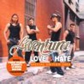 Aventura - LOVE &amp; HATE (SPECIAL EDITION 2004)