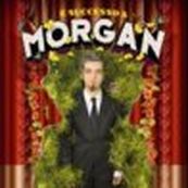 Morgan - E&#039; SUCCESSO A MORGAN