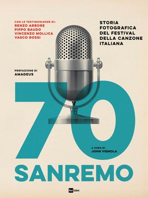 70 SANREMO John Vignola (a cura di)