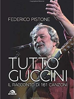 TUTTO GUCCINI Federico Pistone