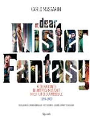 DEAR MR. FANTASY Carlo Massarini