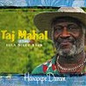 Taj Mahal - HANAPEPE DREAM