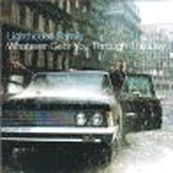 Lighthouse Family - WHATEVER GETS YOU THROUGH THE DAY
